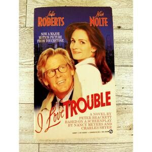 I Love Trouble (Movie Tie-In Cover) Peter Brackett - 1994 1st Printing PB Signet